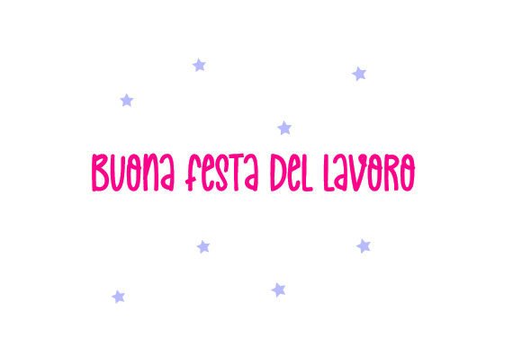 Buona Festa Del Lavoro - Italian Quote for Spring Crafts