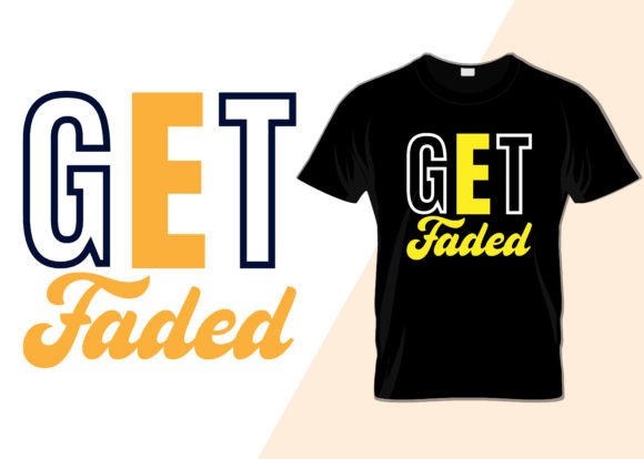 Get Faded: A Bold Graphic Design Asset for T-Shirt Designs