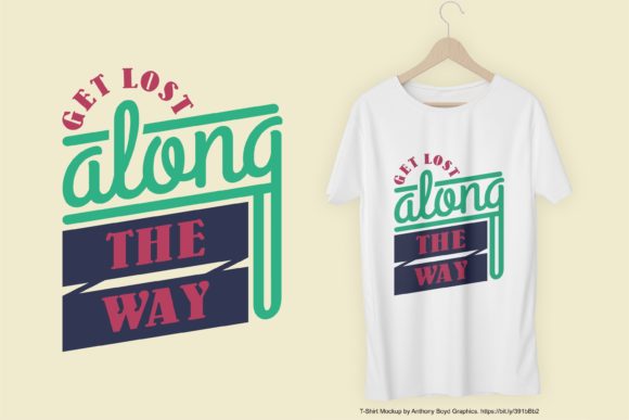 Get Lost T-Shirt Design SVG PNG EPS for Graphic Templates