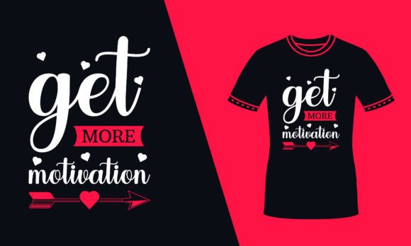 Get More Motivation Quote Red T Shirt Review