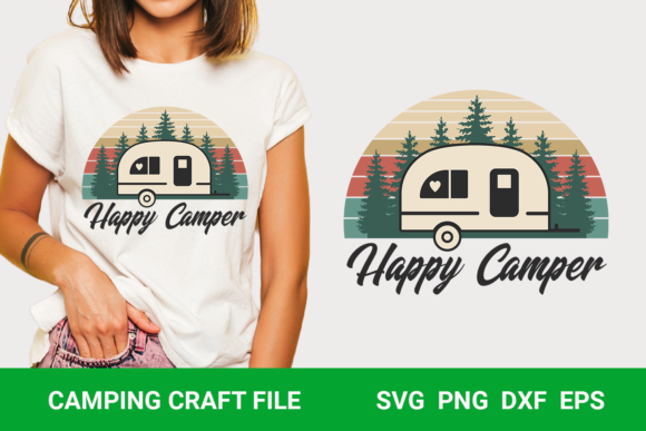 Happy Camper Svg for T-Shirt Designs and Graphics