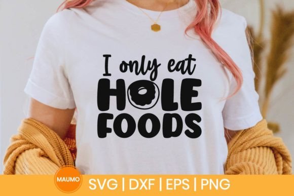 I Only Eat Hole Foods Embroidery Design Review