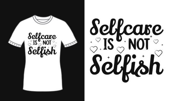 Selfcare Quote Typography T Shirt for Print Templates